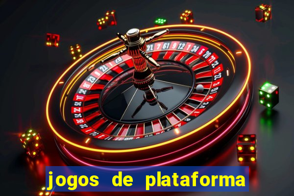 jogos de plataforma para ganhar dinheiro